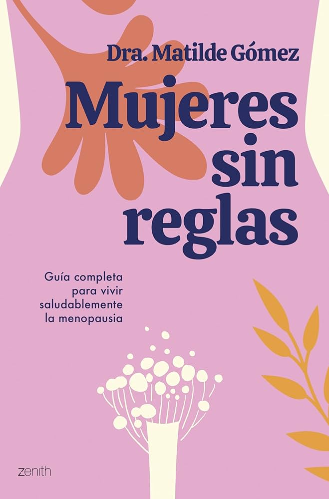 Libro Mujeres sin Reglas - Matilde Gómez